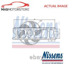 Engine Cooling Radiator Fan Nissens 85597 P New Oe Replacement